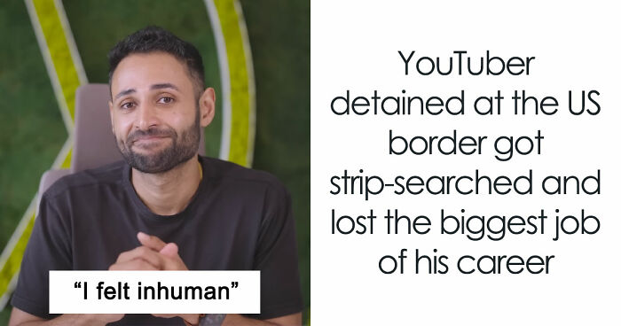 YouTuber With 22.5M Followers Strip-Searched And Deported, Harrowing Incident Sparks Internet’s Fury