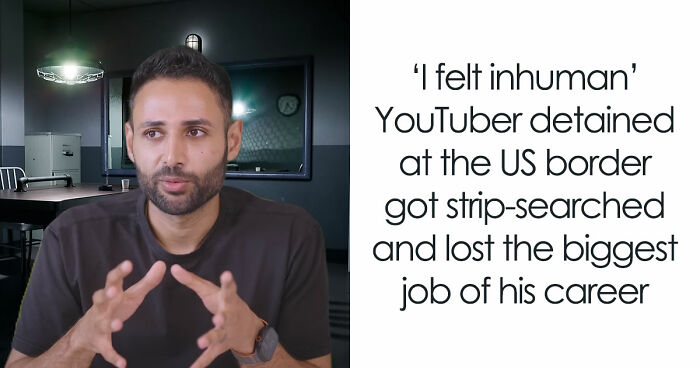 YouTuber With 22.5M Followers Strip-Searched And Deported, Harrowing Incident Sparks Internet’s Fury