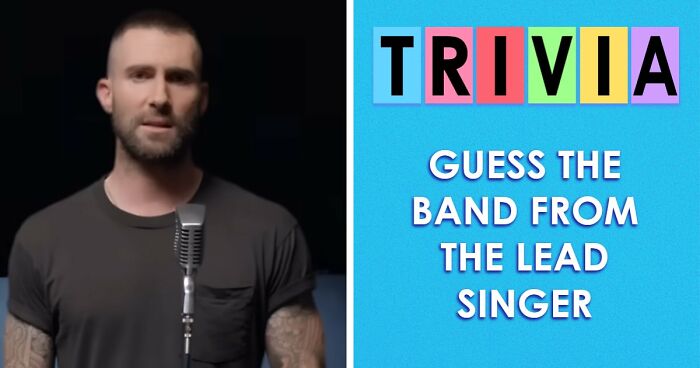 From John Lennon To Adam Levine: Guess All 30 Bands From Their Lead Singers Alone