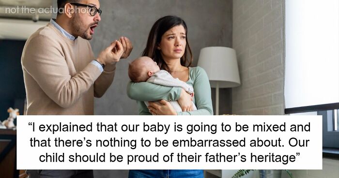 Guy Realizes That Fiancée Is A Big Racist As She Wants Baby To Have Her Ex’s Last Name, Not His