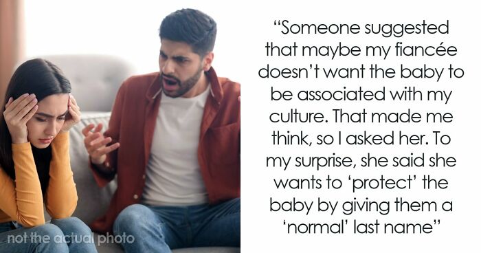 Guy Realizes That Fiancée Is A Big Racist As She Wants Baby To Have Her Ex’s Last Name, Not His