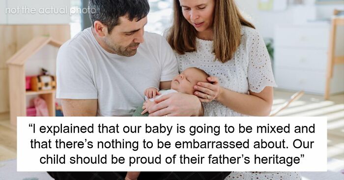 Guy Realizes That Fiancée Is A Big Racist As She Wants Baby To Have Her Ex’s Last Name, Not His