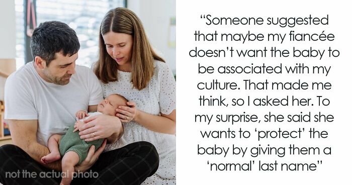 Guy Realizes That Fiancée Is A Big Racist As She Wants Baby To Have Her Ex’s Last Name, Not His