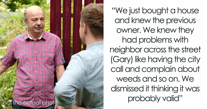 Couple Are Warned About Nightmare Neighbor, Move In Across The Road Anyway, Regret It Immediately