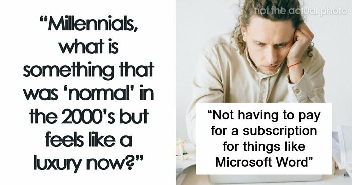 75 “Normal” Things That Made Life In The 2000s Better Before Everything Became A Subscription