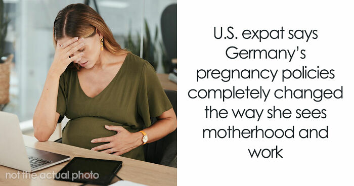 Germany Bans A Pregnant American From Work, Her HR Meeting Is One She Will Never Forget