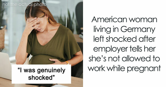 Germany Bans A Pregnant American From Work, Her HR Meeting Is One She Will Never Forget