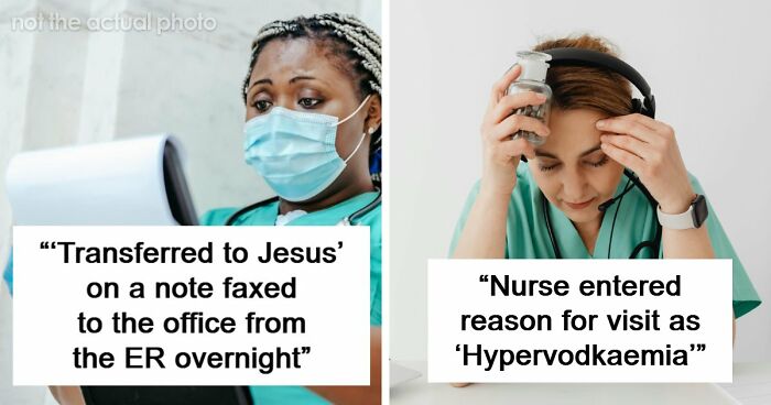 59 Hilarious And Unhinged Notes From Charts That Patients Were Never Supposed To Know