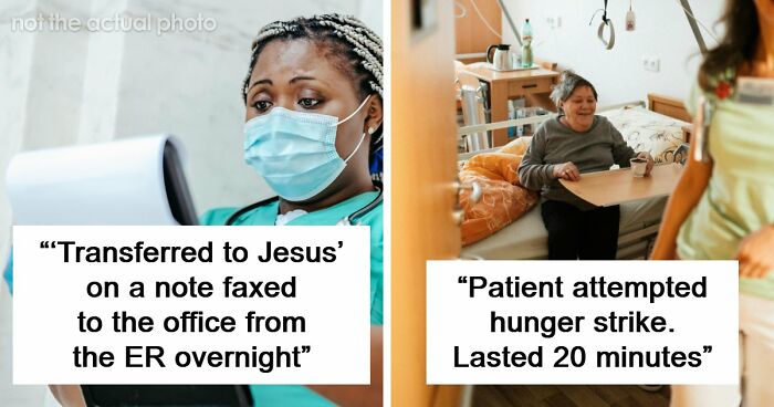 59 Hilarious And Unhinged Notes From Charts That Patients Were Never Supposed To Know