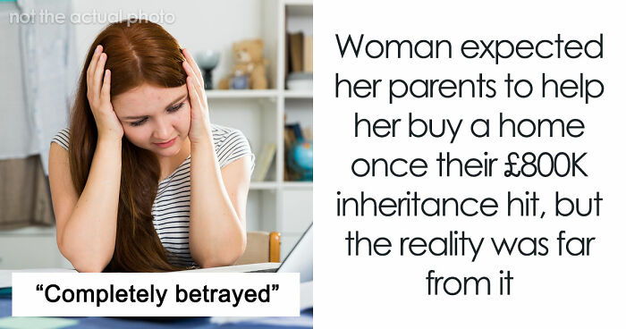 Woman Feels Betrayed After Parents Spend £800K Inheritance On France Instead Of Her House Deposit
