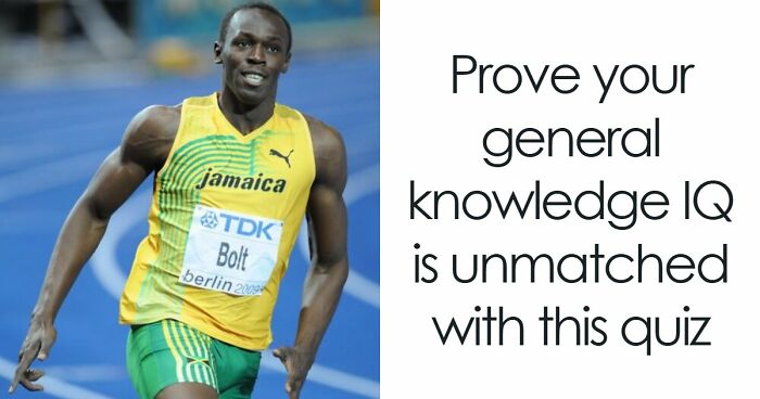 26 Mixed General Knowledge Questions That Most People Overestimate Themselves On