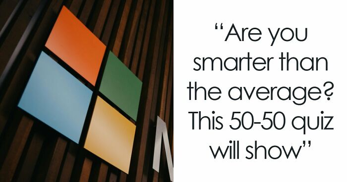 26 Mixed General Knowledge Questions That Most People Overestimate Themselves On