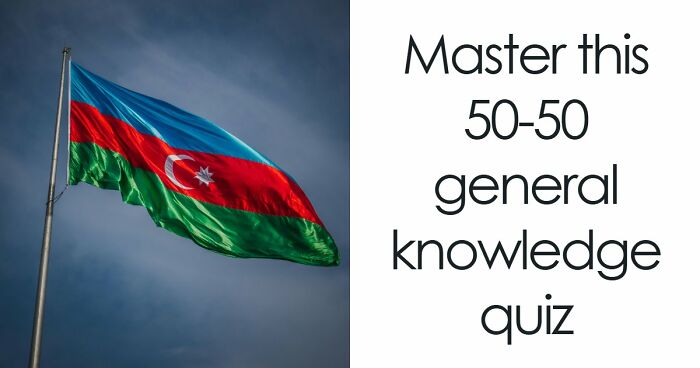26 Mixed General Knowledge Questions That Most People Overestimate Themselves On