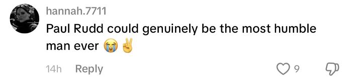 Comment calling Paul Rudd the most humble man ever