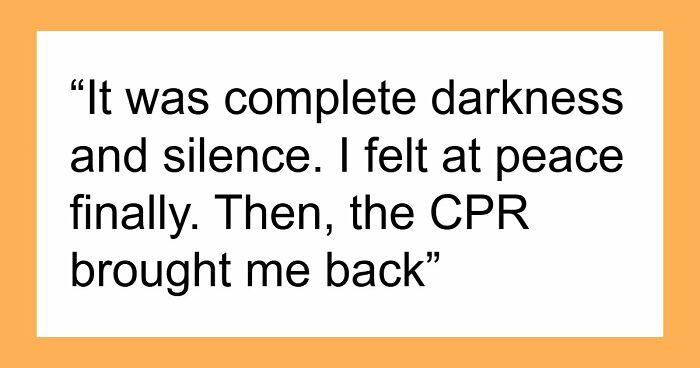 “There Is No Heaven”: 34 People Clinically Stopped Exiting And Came Back With Unbelievable Stories