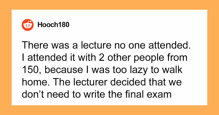 49 Times Being Lazy Accidentally Saved Someone’s Life