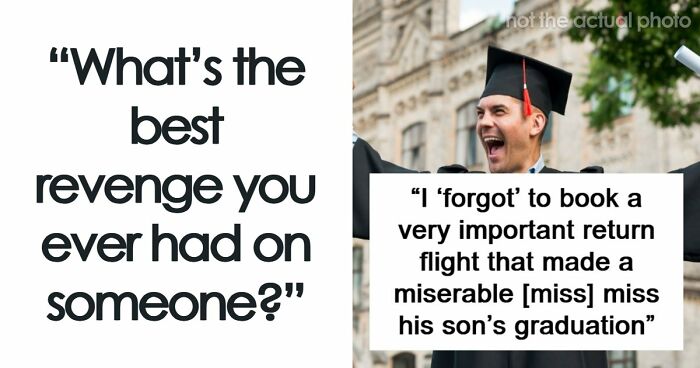 46 Petty Revenge Stories That Were Absolutely Worth It