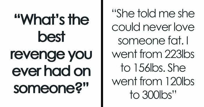 46 Petty Revenge Stories That Were Absolutely Worth It