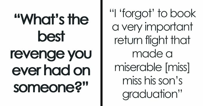 46 Petty Revenge Stories That Were Absolutely Worth It