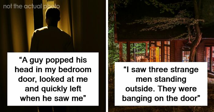 “It Was Terrifying In The Moment”: 42 Creepy Experiences People Had While Home Alone