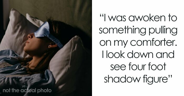 “It Was Terrifying In The Moment”: 42 Creepy Experiences People Had While Home Alone
