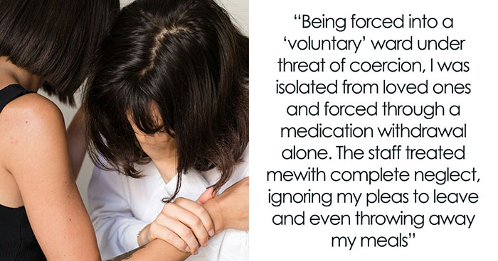 35 Raw, Honest And Even Horrifying Stories From People Who Spent Time In A Psychiatric Facility