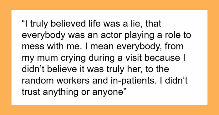 35 Raw, Honest And Even Horrifying Stories From People Who Spent Time In A Psychiatric Facility