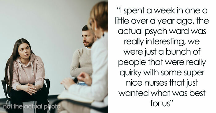 35 Raw, Honest And Even Horrifying Stories From People Who Spent Time In A Psychiatric Facility
