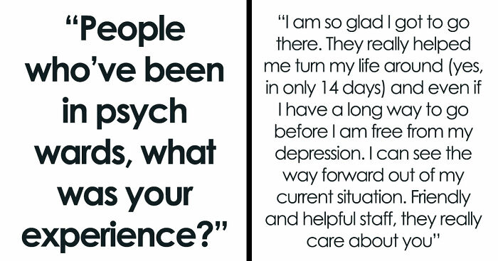 35 Raw, Honest And Even Horrifying Stories From People Who Spent Time In A Psychiatric Facility