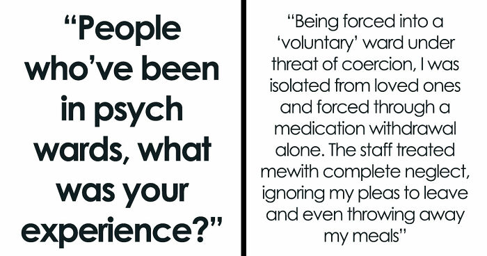 35 Raw, Honest And Even Horrifying Stories From People Who Spent Time In A Psychiatric Facility