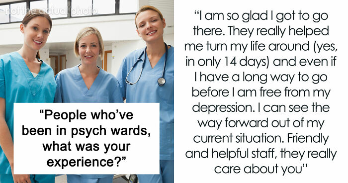 35 Raw, Honest And Even Horrifying Stories From People Who Spent Time In A Psychiatric Facility
