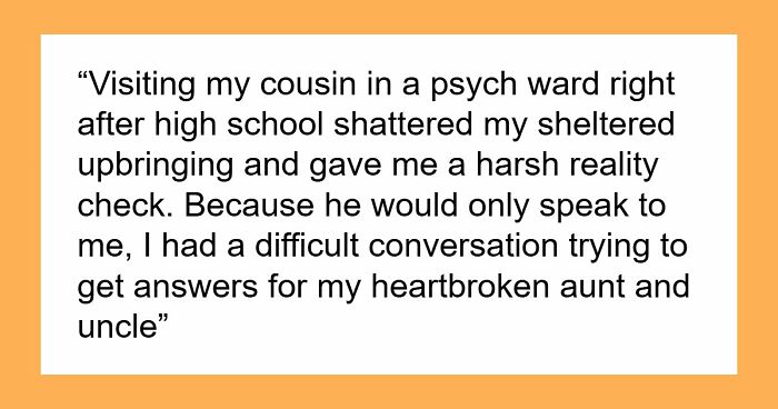 35 Raw, Honest And Even Horrifying Stories From People Who Spent Time In A Psychiatric Facility