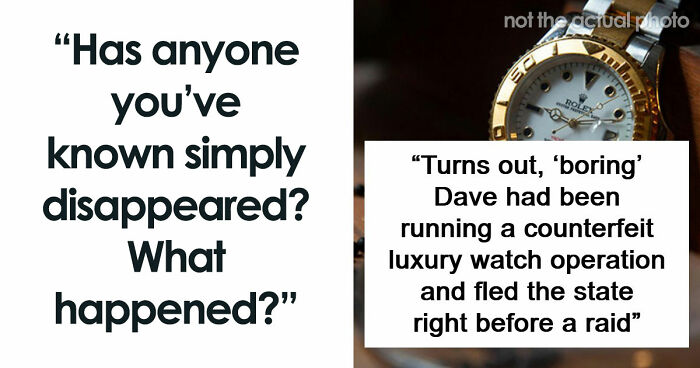 “It’s Like They Never Existed”: 85 Times People Mysteriously Vanished Into Thin Air