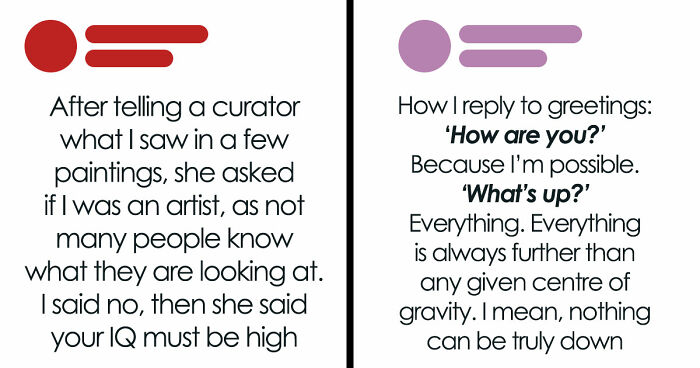 76 People Who Think Their High IQ Is A Personality Trait And Everyone Else Is Exhausted (New Pics)