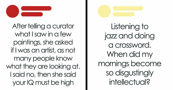76 People Who Think Their High IQ Is A Personality Trait And Everyone Else Is Exhausted (New Pics)
