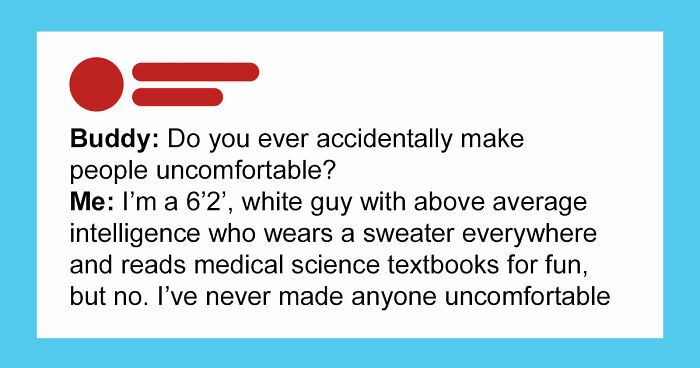 76 People Who Think Their High IQ Is A Personality Trait And Everyone Else Is Exhausted (New Pics)