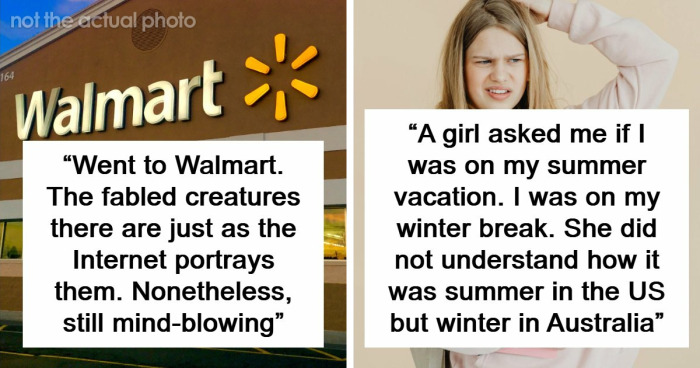 48 Of The Most Dumbfounding Moments People Experienced While Visiting The US