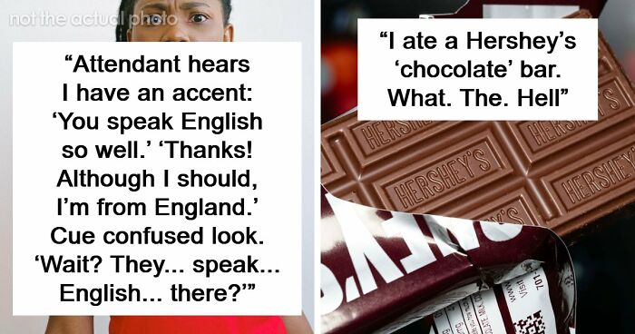 48 Of The Most Dumbfounding Moments People Experienced While Visiting The US