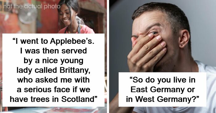 48 Of The Most Dumbfounding Moments People Experienced While Visiting The US