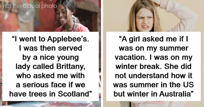 48 Of The Most Dumbfounding Moments People Experienced While Visiting The US