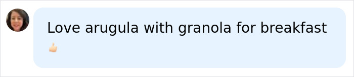 User loves arugula with granola in relation to Gwyneth Paltrow's diet hack User loves arugula with granola in relation to Gwyneth Paltrow's diet hack
