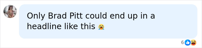 Comment noting only Brad Pitt could be in such a headline