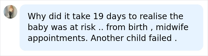 Comment questioning 19 days delay to realize baby was at risk
