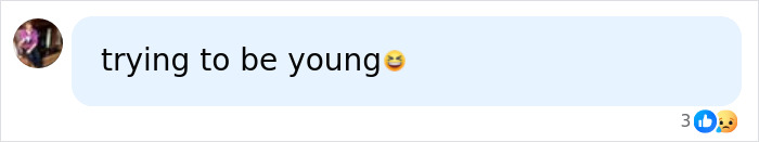 Comment about trying to be young