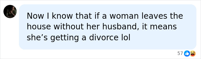Comment about woman leaving house without husband and divorce speculation