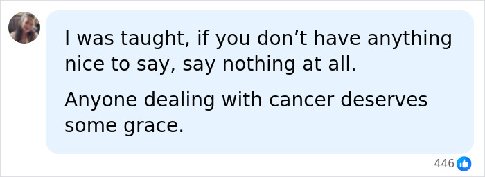 Social media comment emphasizing grace for anyone dealing with cancer