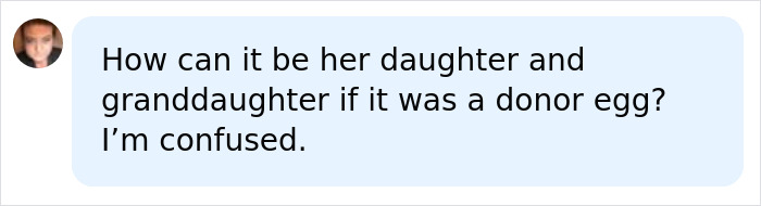 A user comment questioning a mother having a child using bodily fluids with a donor egg, asking for clarity on the relationship.