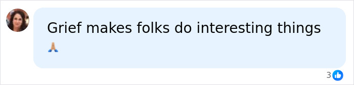 A message bubble reads, "Grief makes folks do interesting things 🙏". A profile picture of a woman is visible. This relates to the woman who used her late son's bodily fluids.