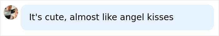 A profile picture beside a light blue text bubble saying, It's cute, almost like angel kisses, relating to a teen's rare skin condition.