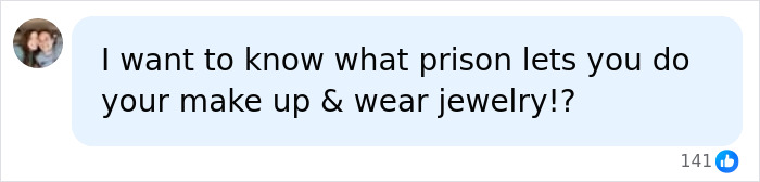 Comment questioning prison rules about makeup and jewelry in Mackenzie Shirilla crash response